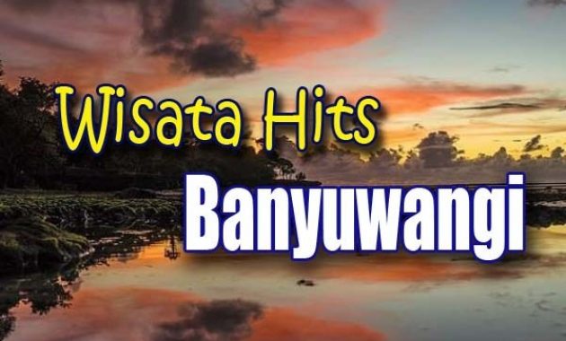 Wisata Banyuwangi 2019